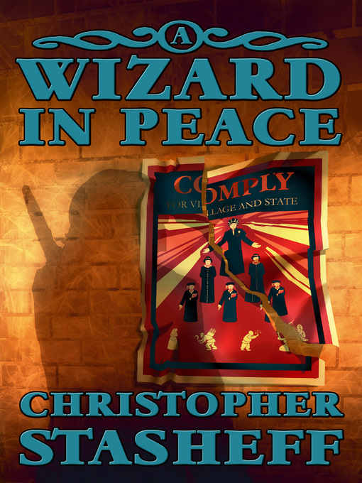 Title details for A Wizard in Peace by Christopher Stasheff - Available